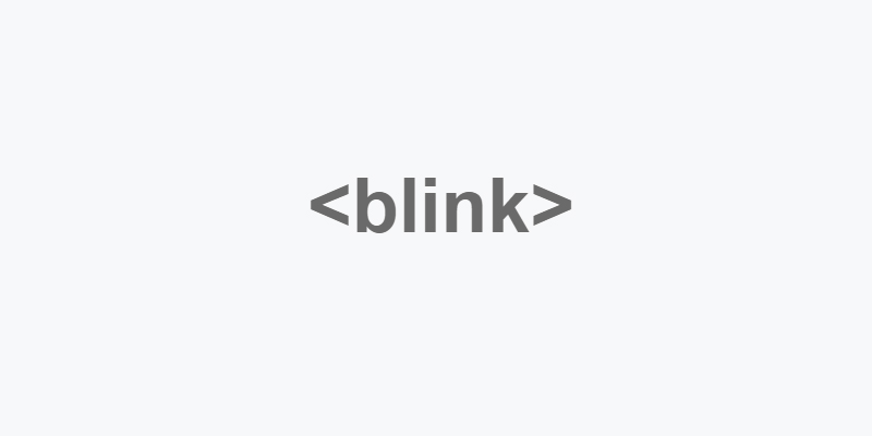 The blink tag blinks on and off, on and off, on and off… to infinity and beyond. Probably best if you can’t see it. Its’ really annoying.