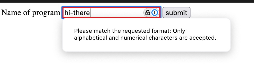 A screenshot of Firefox.  The error message says 'Please match the requested format: Only alphabetical and numerical characters are accepted.'