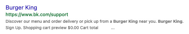 Screenshot of a search result showing the title and description from the Burger King "Customer Support" page. The title provided is just "Burger King". The description is "Discover our menu and order delivery or pick up from a Burger King near you. Burger King. Sign Up. Shopping cart preview $0.00 Cart total"